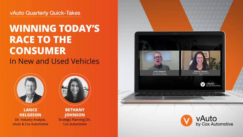 vAuto Quarterly Quick-Takes - Winning 'Today’s Race to the Customer' in New and Used Vehicles